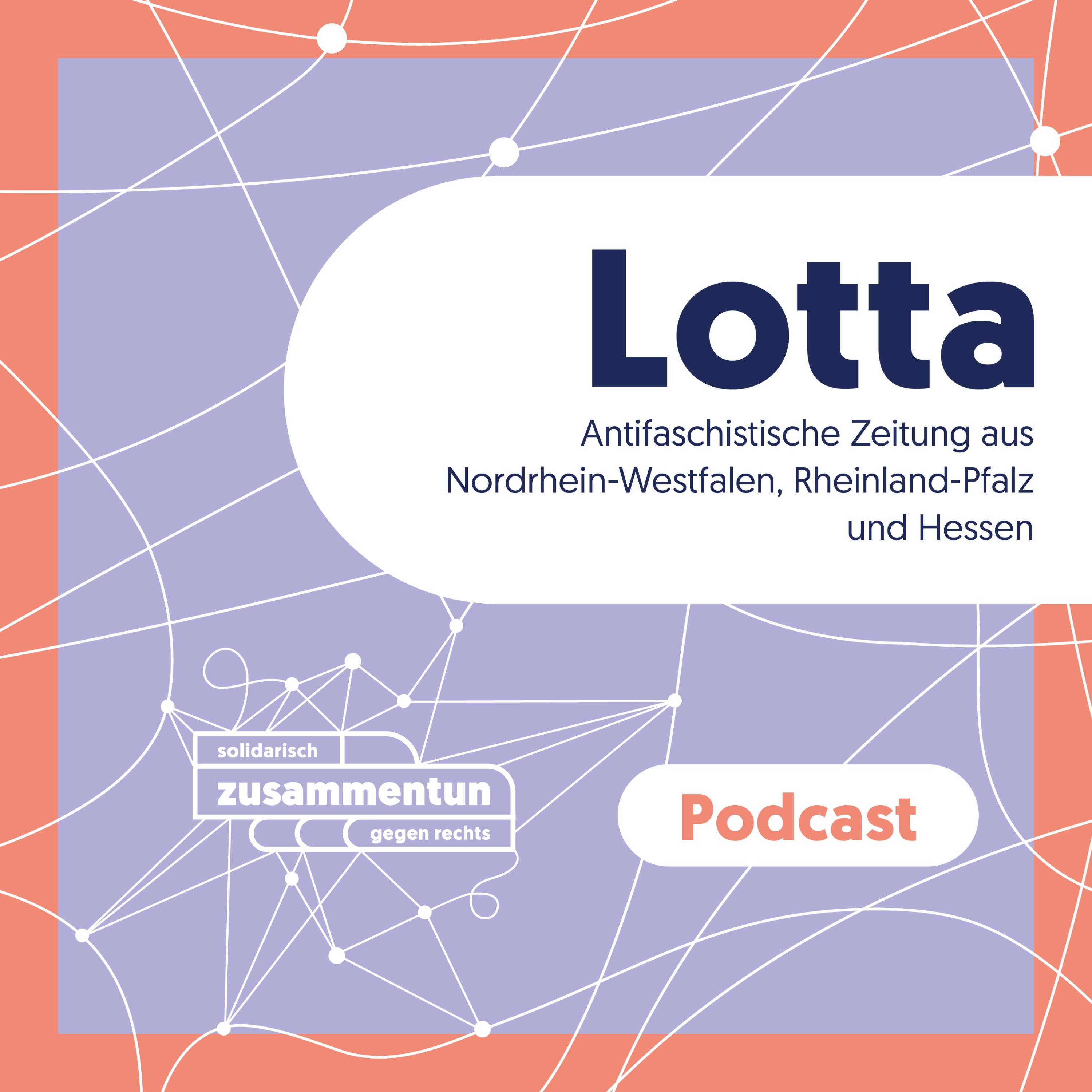 Lotta – antifaschistische Zeitung aus NRW, Rheinland-Pfalz und Hessen episode artwork